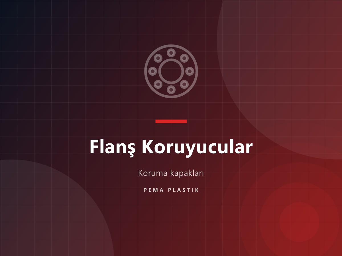 Flanş Koruyucu