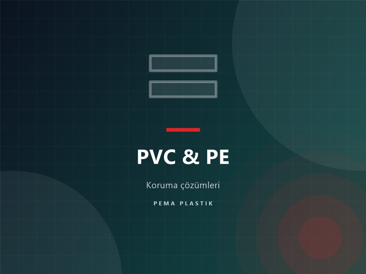 PVC-PE Koruyucu